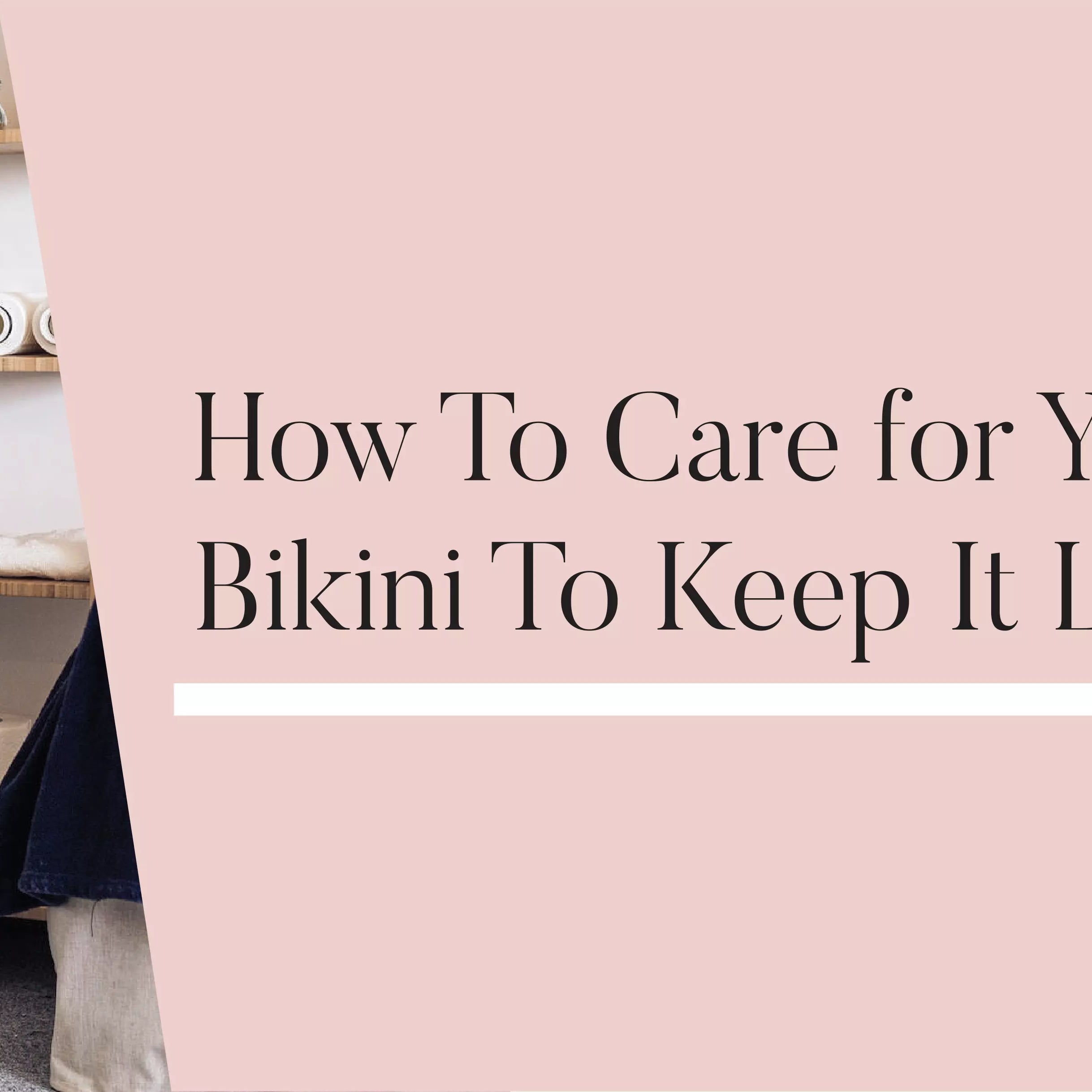 How To Care for Your White Bridal Bikini To Keep It Looking Like New